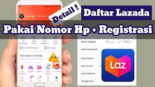 UPDATE ! Cara Membuat Akun Lazada Dengan Nomor Hp | Cara Daftar Lazada Lewat Hp