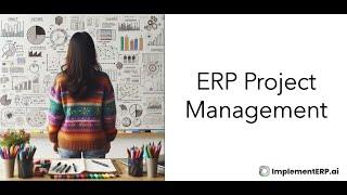 ERP Project Management Best Practices (Educational Series)