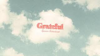 Spencer Sutherland - Grateful (Audio)