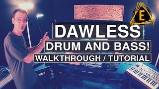 Dawless Drum and Bass - Walkthrough / Tutorial