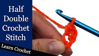 How to Half Double Crochet - Beginner Course: Lesson #10