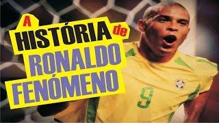 Conheça a HISTÓRIA de RONALDO FENÔMENO