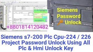 Siemens s7-200 Plc Cpu-224 / 226  Project Password Unlock Using All Plc & Hmi Unlock Key