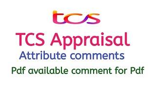 ||TCS Appraisal Attributes comments||