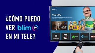 Disfruta de blim tv en tu televisión | blim tv