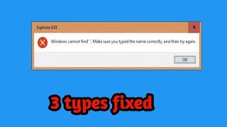 Windows Cannot Find Make Sure You Typed The Name Correctly and Then try Again - windows 10