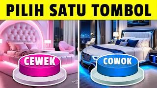 PILIH TOMBOL!  COWOK atau CEWEK...? 