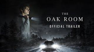 THE OAK ROOM - Official Trailer