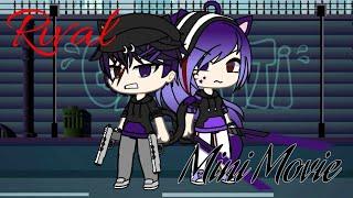 Rival | Mini Movie| Gacha Life| By:Kawaii Kitty Cookie GACHA