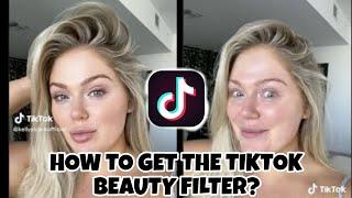 Where is the beauty filter on tiktok?  How to get/add beauty filter on tiktok? • Beauty filter