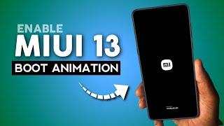 Enable MIUI 13 Boot Animation [No Root]