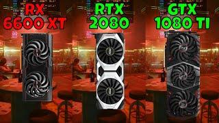 RX 6600 XT vs RTX 2080 vs GTX 1080 Ti (In 10 Games) 1440p