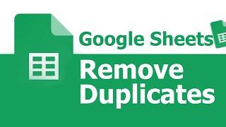 How to Remove Duplicates in Google Sheets