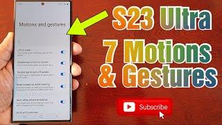 Samsung Galaxy S23 Ultra 7 Different Motions & Gestures Lets Take A Look at How They Work