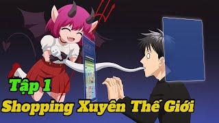 Anime Mới 2025 | Cuộc Sống Hàng Ngày Của Ông Chú Nghiện Mua Sắm Online Ở Thế Giới Khác | Tập 1 |