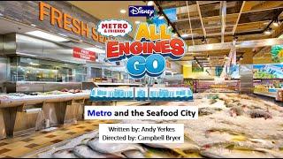 Metro & Friends: All Engines Go! - Metro and the Seafood City    ️ (Episode)