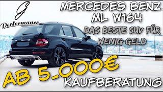 Das BESTE SUV-Auto für wenig Geld | Mercedes Benz ML W164 Kaufberatung | G Performance