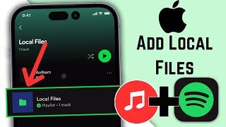 How To Add Local Files To Spotify On iPhone (2024)