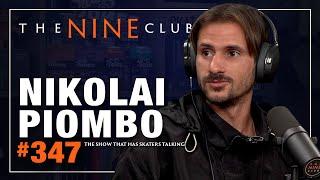 Nikolai Piombo | The Nine Club #347