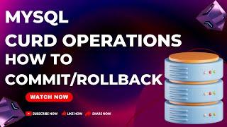 Practical-3 | Creating a Database,Tables | Mysql CURD Operation| commit and rollback in Mysql