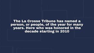 Watch Now: A decade of La Crosse Tribune Persons of the Year