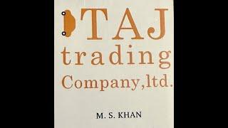 "Taj Trading Company Limited: The Journey of Success with Sohail Khan"