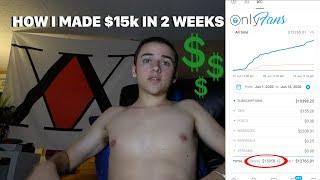 HOW I MADE $15K in 2 WEEKS on OnlyFans