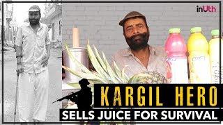 Kargil War Hero Sells Juice For Survival | InUth