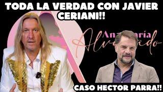 TODA LA VERDAD CON JAVIER CERIANI / CASO HECTOR PARRA