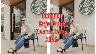 10 OOTD Baju Putih Celana Jeans Hijab, Simpel & Keren #ootd #ootdfashion #ootdhijab #ootdkekinian
