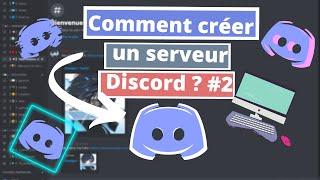 Comment créer un serveur discord ? #2