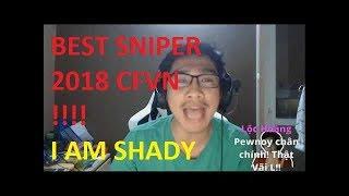 [CFVN SHADY] BEST SNIPER CFVN 2018 !!!!!!