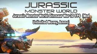 Jurassic Monster World: Dinosaur War 3D FPS 0.13.0 (Mod Unlimited Money, Ammo)