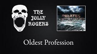 The Jolly Rogers - Pirates Evermore: Oldest Profession