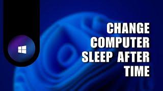  PRO: How to Change Computer Sleep After Time in Windows 11 [Tutorial] | Easy guide