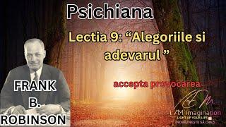 Frank B. Robinson: Psichiana -Lectia a 9 a