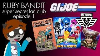 Ruby Bandit Super Secret Fan Club (Episode 1)