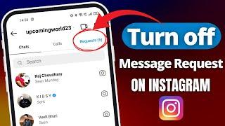 How to Turn Off Message Request on Instagram | Instagram New Update
