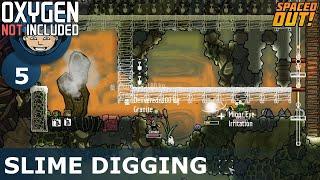 SLIME DIGGING - ONI - Spaced Out: Ep. #5 (Oxygen Not Included)