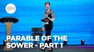 Parable of the Sower - Part 1 | Enjoying Everyday Life | Joyce Meyer