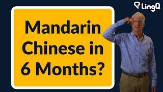 Mandarin Chinese in 6 Months?
