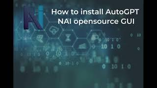 How to install NAI AutoGPT Graphical Interface