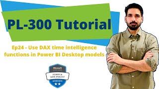 Use DAX time intelligence functions in Power BI | PL-300 Tutorial | Ep -24 #powerbi #pl300 #dax