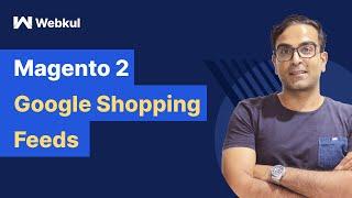 Magento 2 Google Shopping Feeds | Extension Workflow