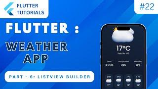 Flutter Weather App ️ Part 6 | Flutter Basic Tutorial | App Development Tutorials - Flutter #22