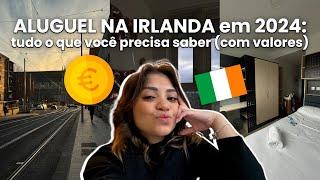 ALUGUEL NA IRLANDA em 2024  - tudo o que você precisa saber (com valores)