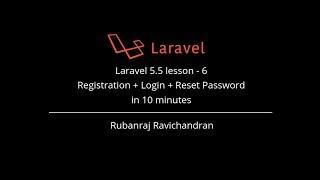 Laravel 5.5 lesson - 6  Registration + Login + Reset Password  in 10 minutes