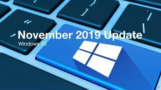 Windows 10 November 2019 update Is a very stable and good version to install November 14th 2019