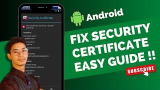 How to Fix Security Certificate Error Android !