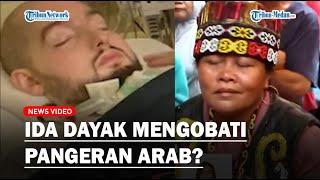 Beredar Kabar Ida Dayak Mengobati Pangeran Arab yang Sudah Koma Selama 17 Tahun, Faktanya Begini!